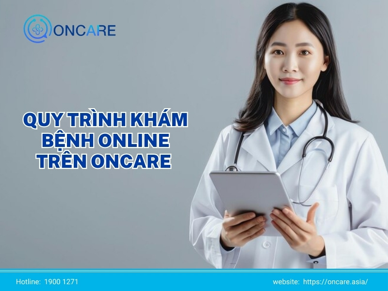 Quy trình khám bệnh online trên OnCare
